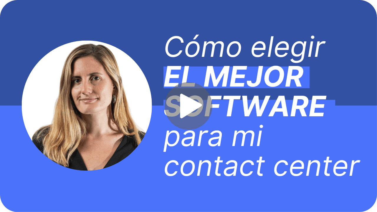 ¿Cómo elegir el mejor software para contact center? - ICR Evolution